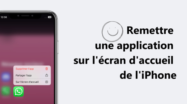 [4 façons] Remettre une application sur l’écran d’accueil de l’iPhone