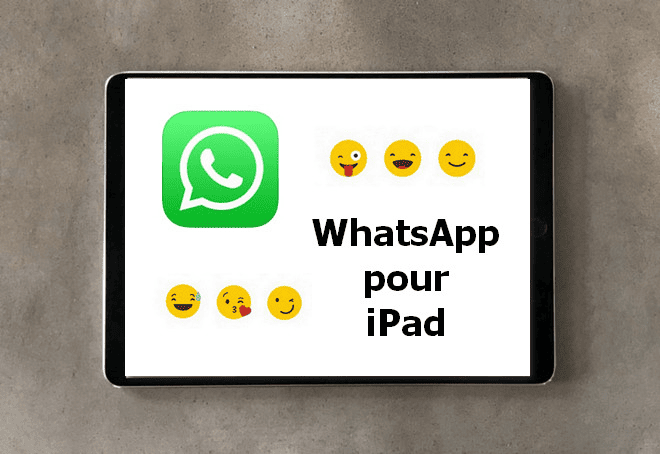 Comment utiliser WhatsApp sur iPad