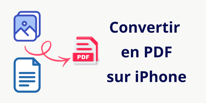 Méthodes pour convertir les photos, documents et HEIC en PDF sur iPhone ou iPad